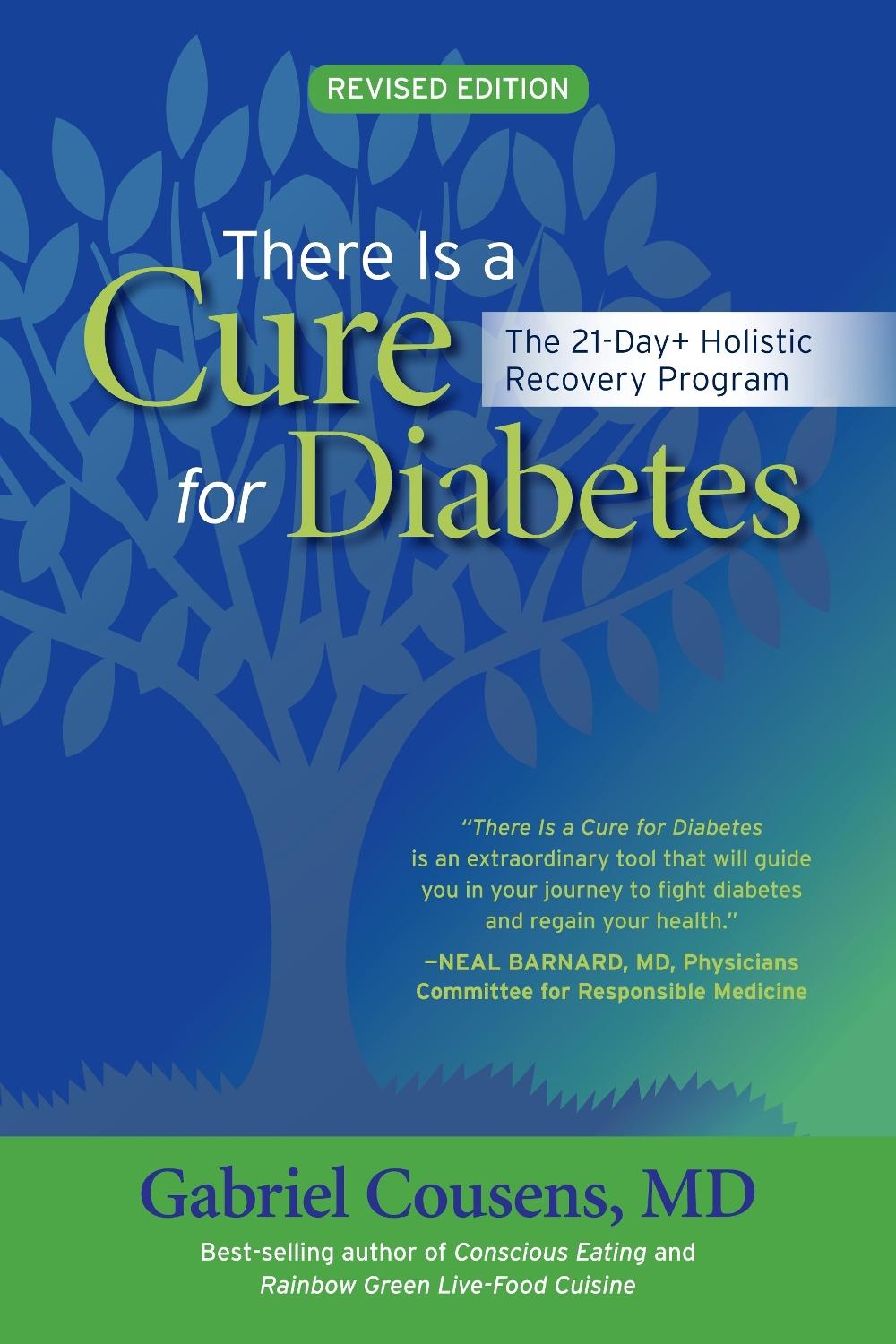 There Is a Cure for Diabetes The 21Day+ Holistic Recovery Program by