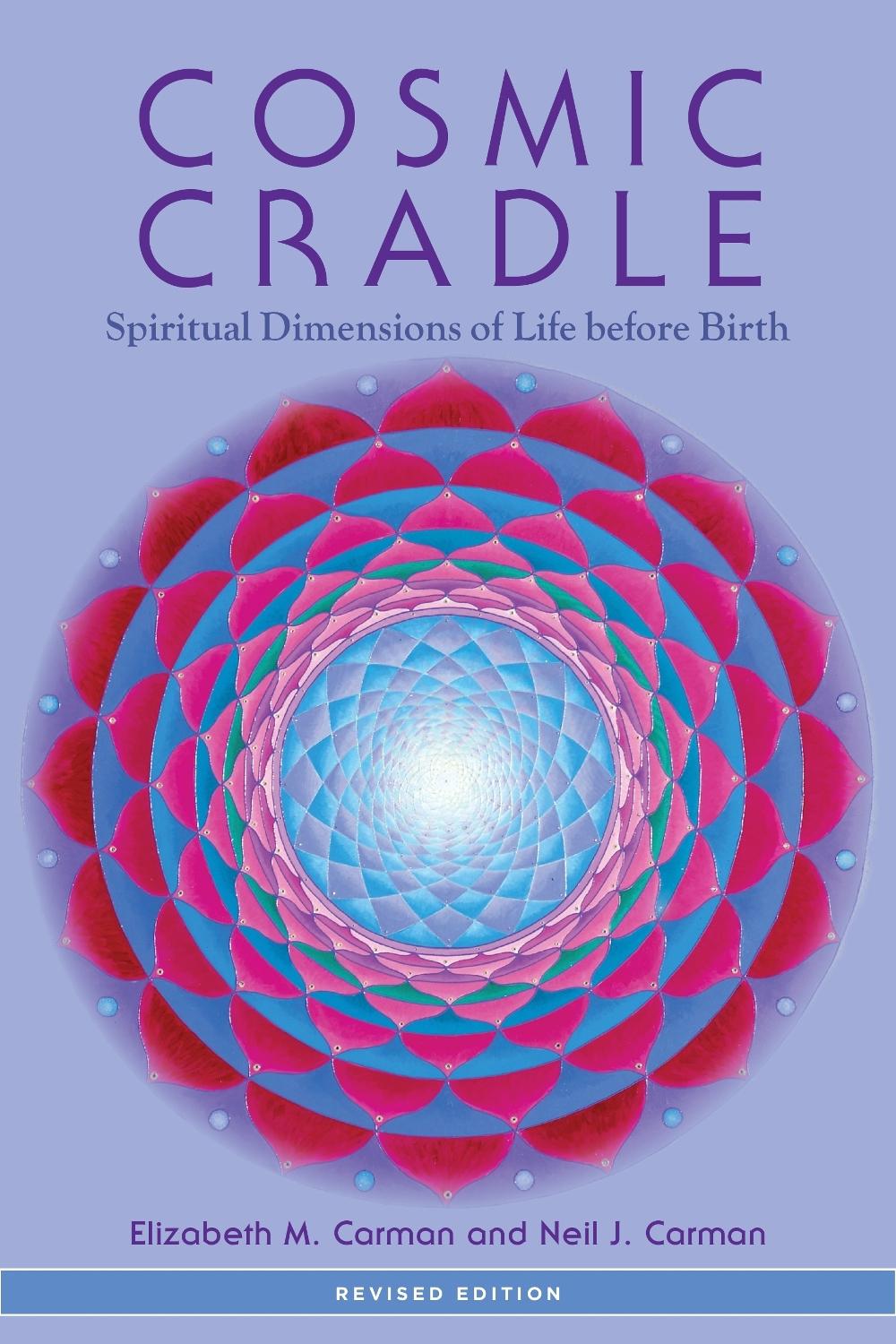 Cosmic Cradle, Revised Edition by Elizabeth M. Carman - ISBN: 9781583945520