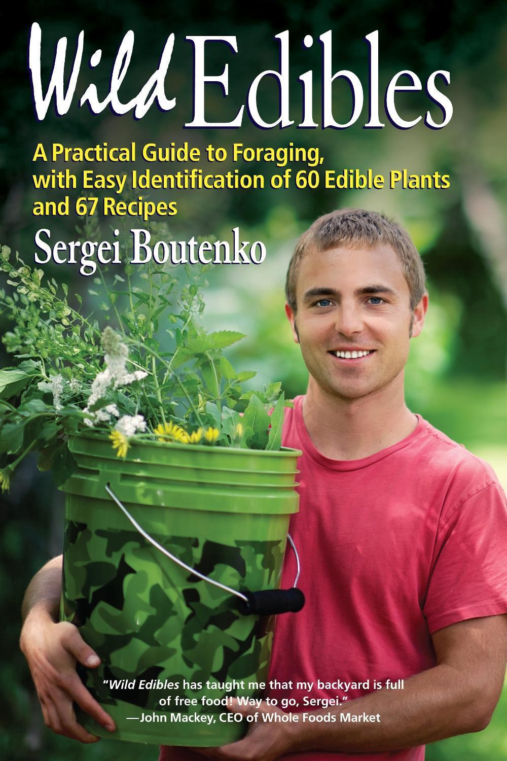 Wild Edibles by Sergei Boutenko - ISBN: 9781583946022