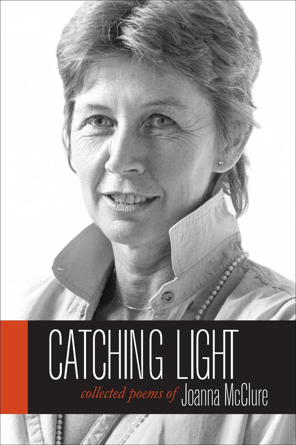 Catching Light by Joanna McClure - ISBN: 9781583946138