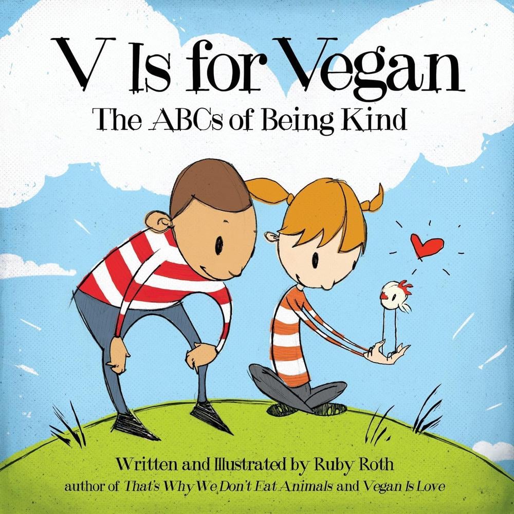 V Is for Vegan by Ruby Roth - ISBN: 9781583946497