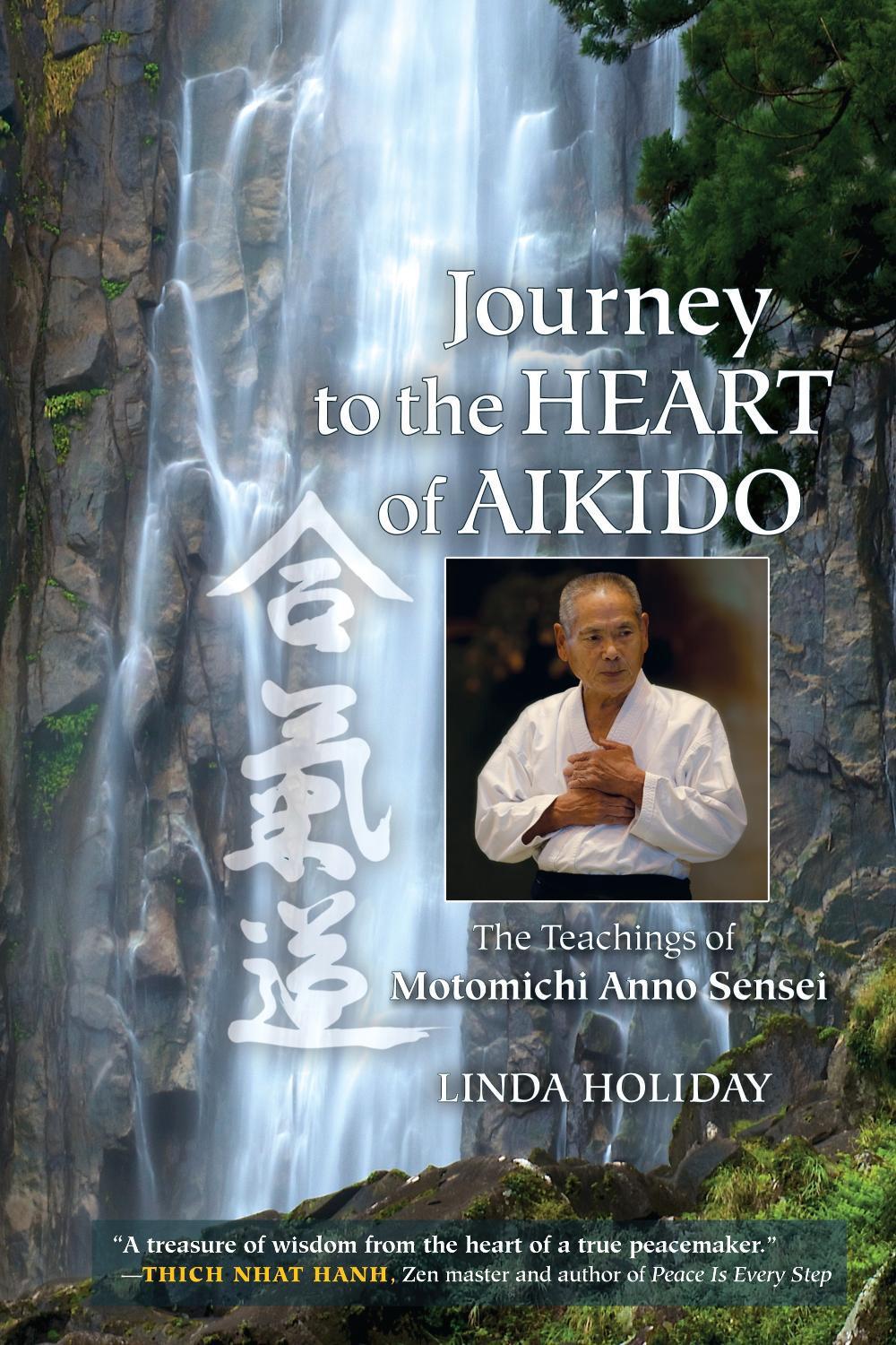 Journey to the Heart of Aikido by Linda Holiday - ISBN: 9781583946596