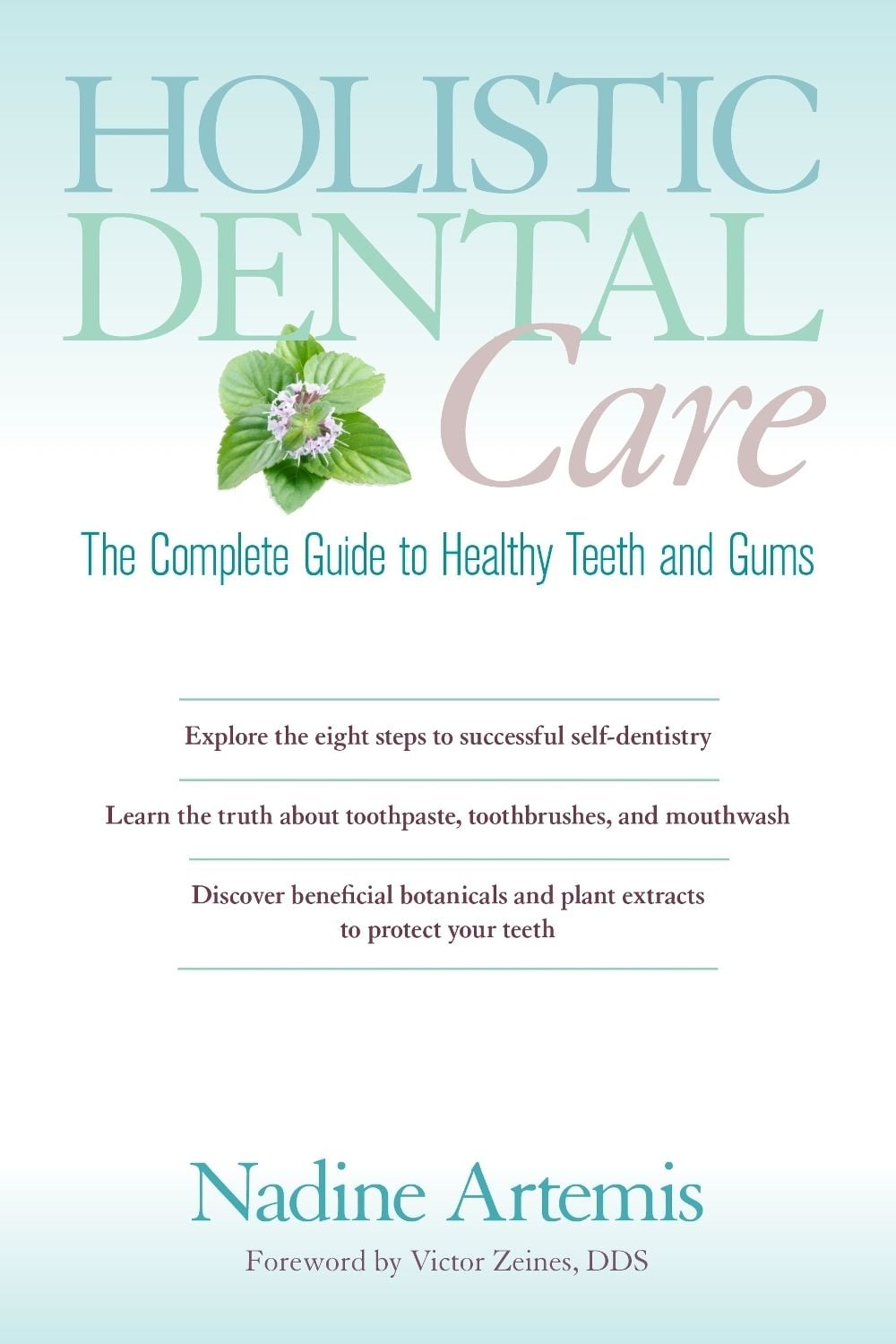 Holistic Dental Care by Nadine Artemis - ISBN: 9781583947203