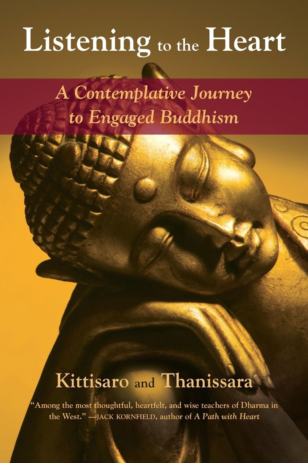Listening to the Heart by Kittisaro - ISBN: 9781583948392
