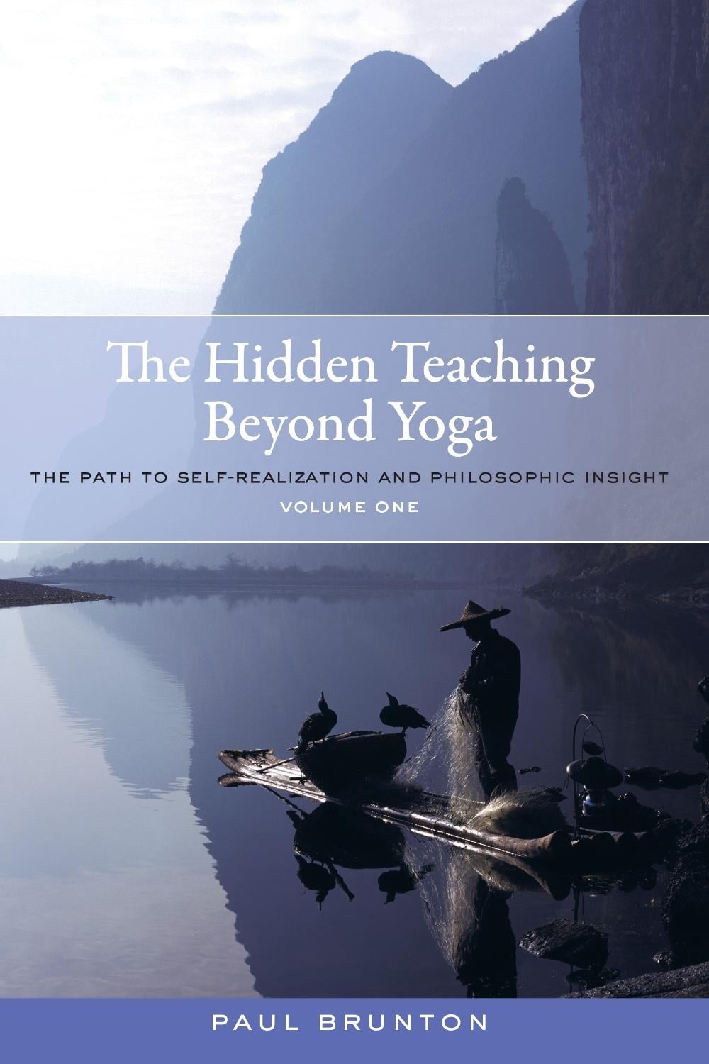 The Hidden Teaching Beyond Yoga by Paul Brunton - ISBN: 9781583949108