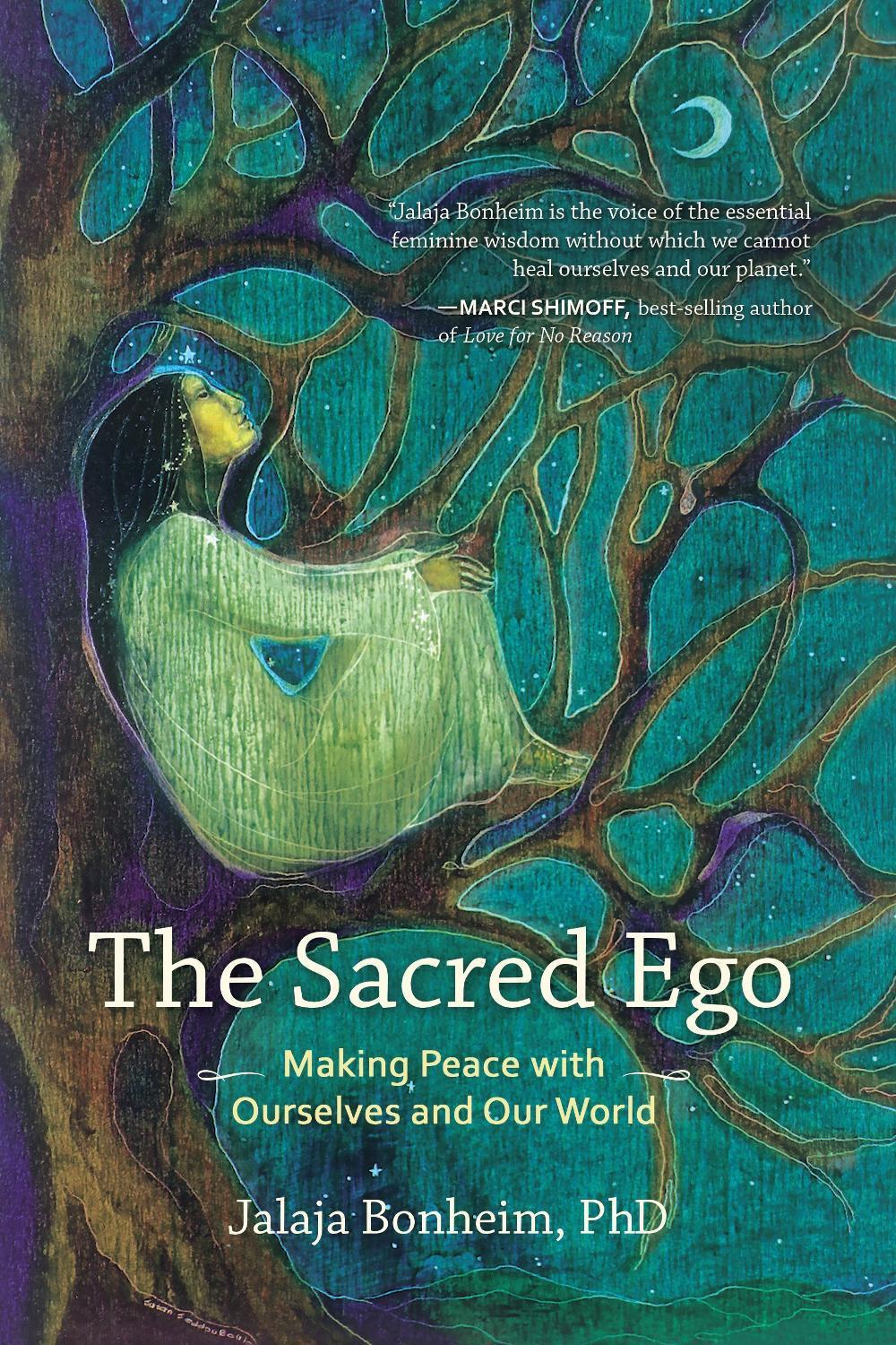The Sacred Ego by Jalaja Bonheim - ISBN: 9781583949436