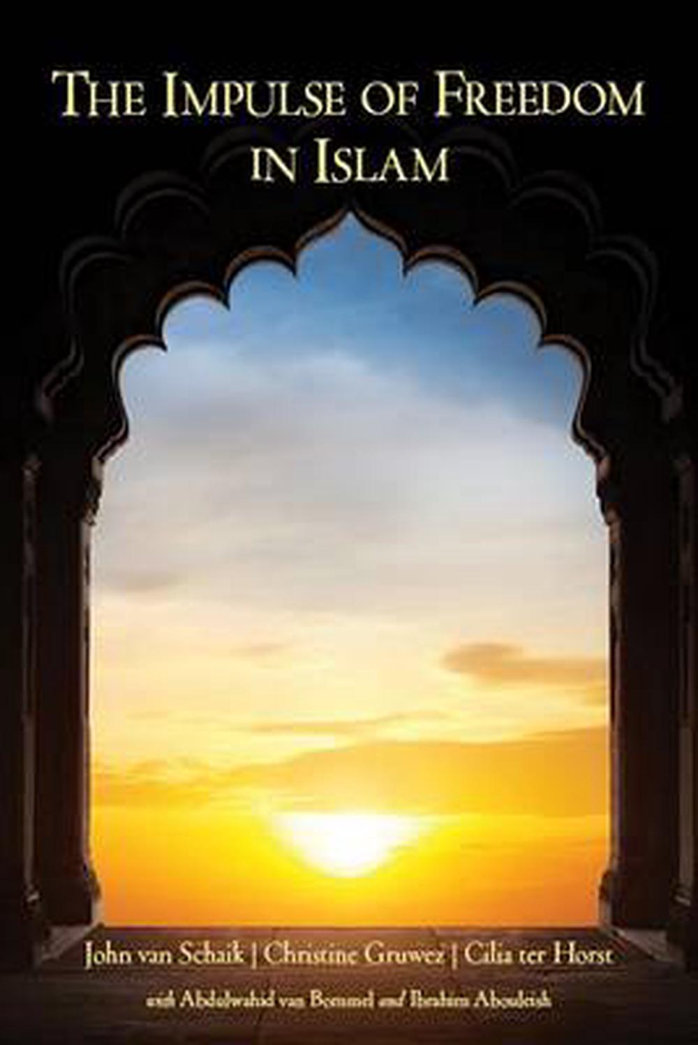 Impulse of Freedom in Islam, 9781584201632