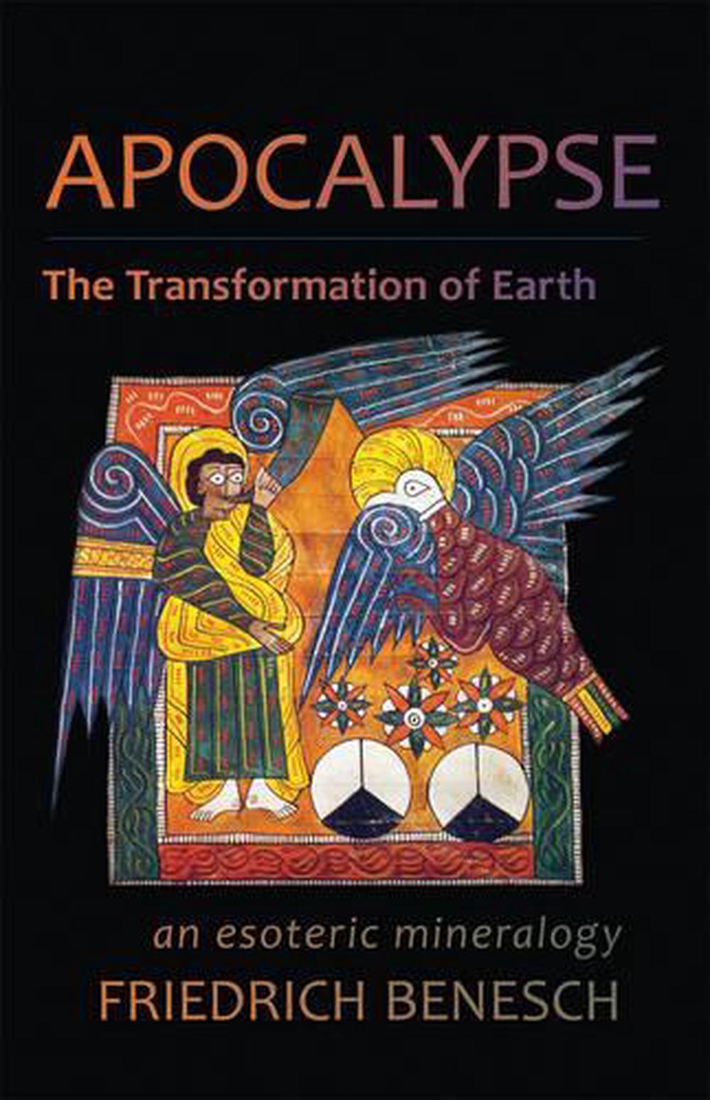 Apocalypse: The Transformation of Earth by Friedrich Benesch - ISBN: 9781584201656