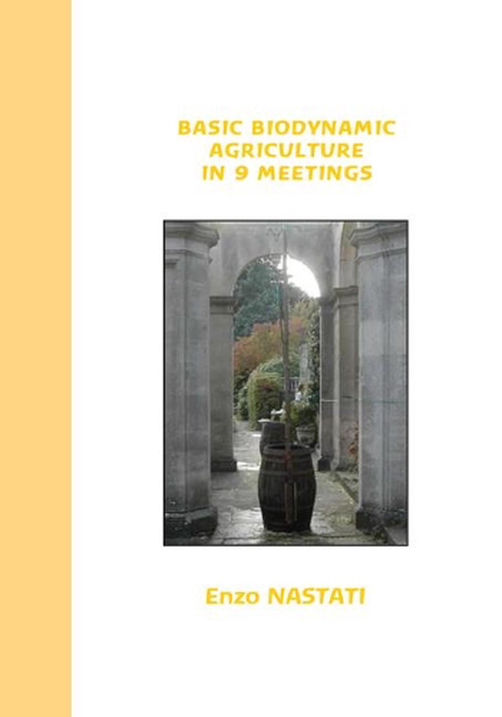 Basic Biodynamic Agriculture in 9 Meetings, 9781584209317