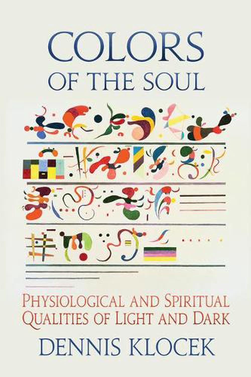 Colors of the Soul by Dennis Klocek - ISBN: 9781584209607