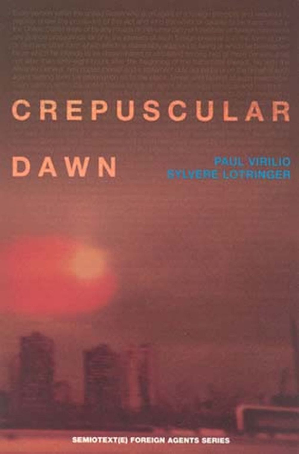 Crepuscular Dawn by Paul Virilio - ISBN: 9781584350132