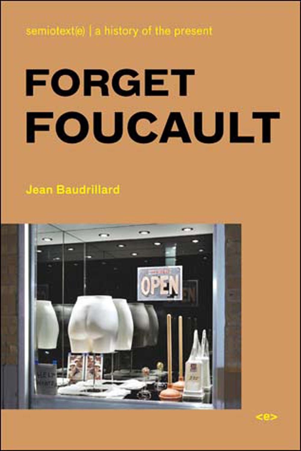 Forget Foucault by Jean Baudrillard - ISBN: 9781584350415
