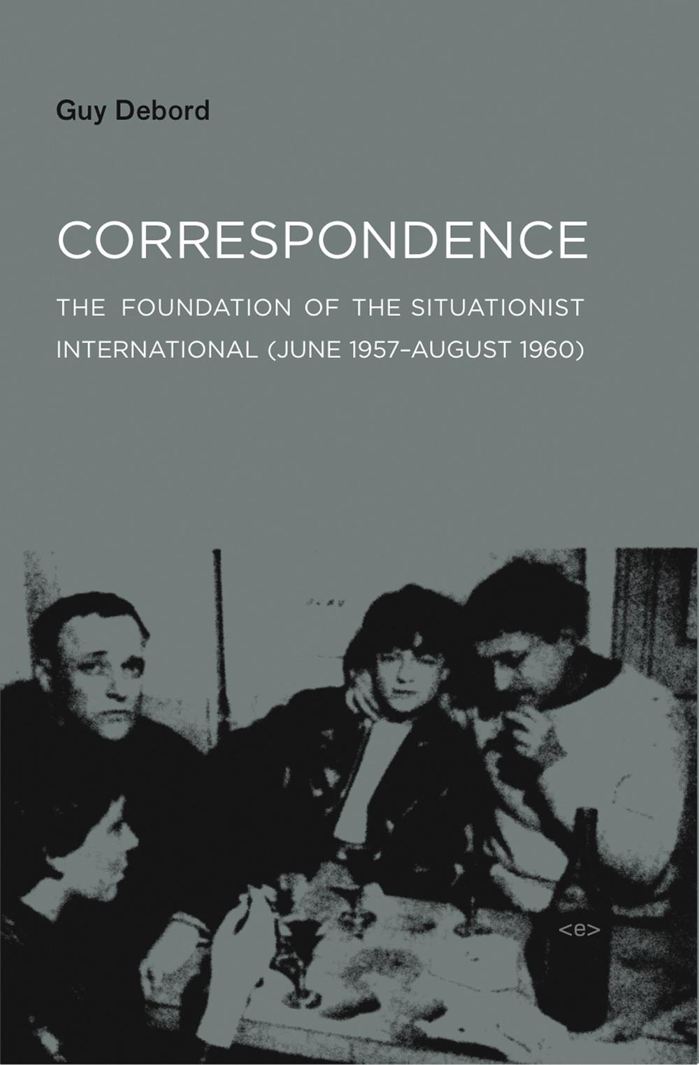 Correspondence by Guy Debord - ISBN: 9781584350552