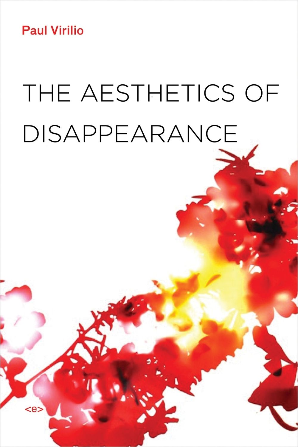 The Aesthetics of Disappearance by Paul Virilio - ISBN: 9781584350743
