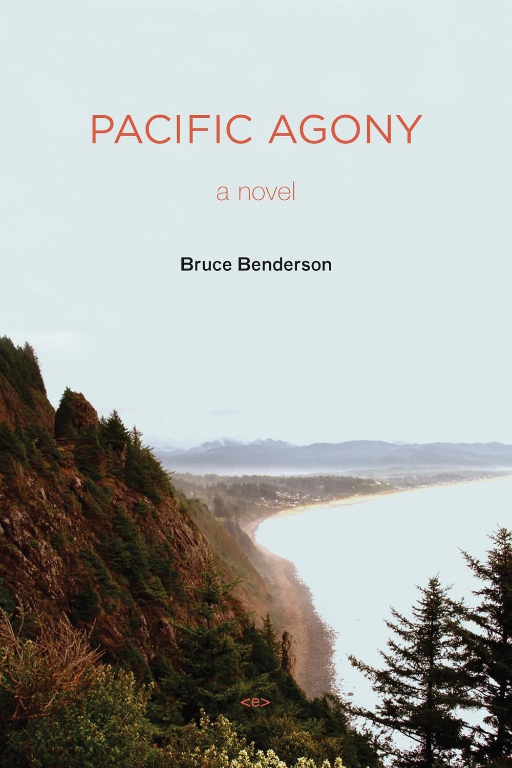 Pacific Agony by Bruce Benderson - ISBN: 9781584350828