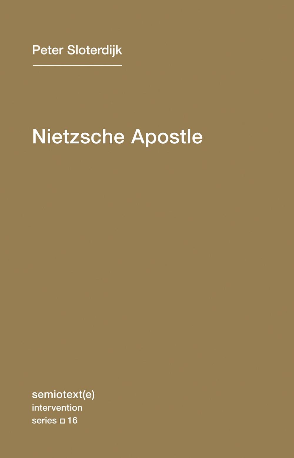 Nietzsche Apostle by Peter Sloterdijk - ISBN: 9781584350996