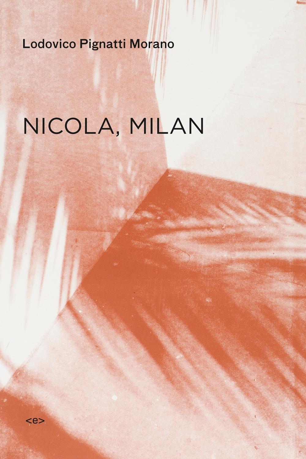 Nicola, Milan by Lodovico Pignatti Morano - ISBN: 9781584351283
