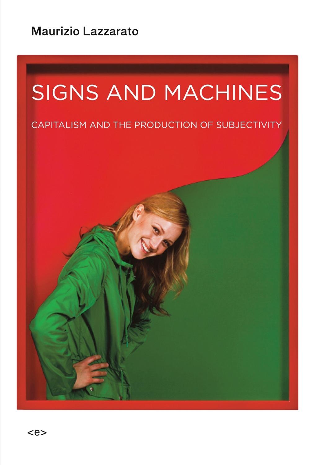 Signs and Machines by Maurizio Lazzarato - ISBN: 9781584351306