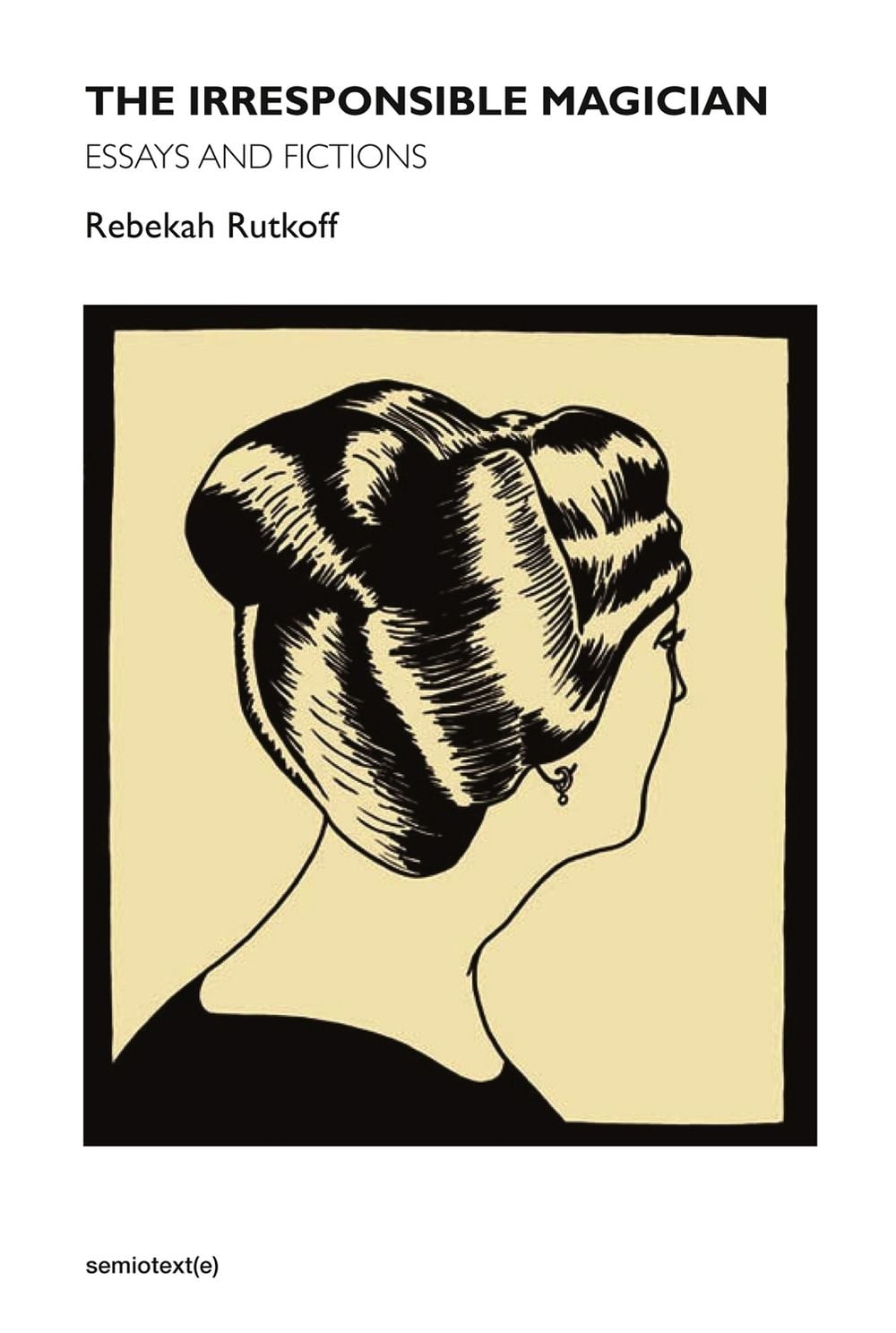 The Irresponsible Magician by Rebekah Rutkoff - ISBN: 9781584351733