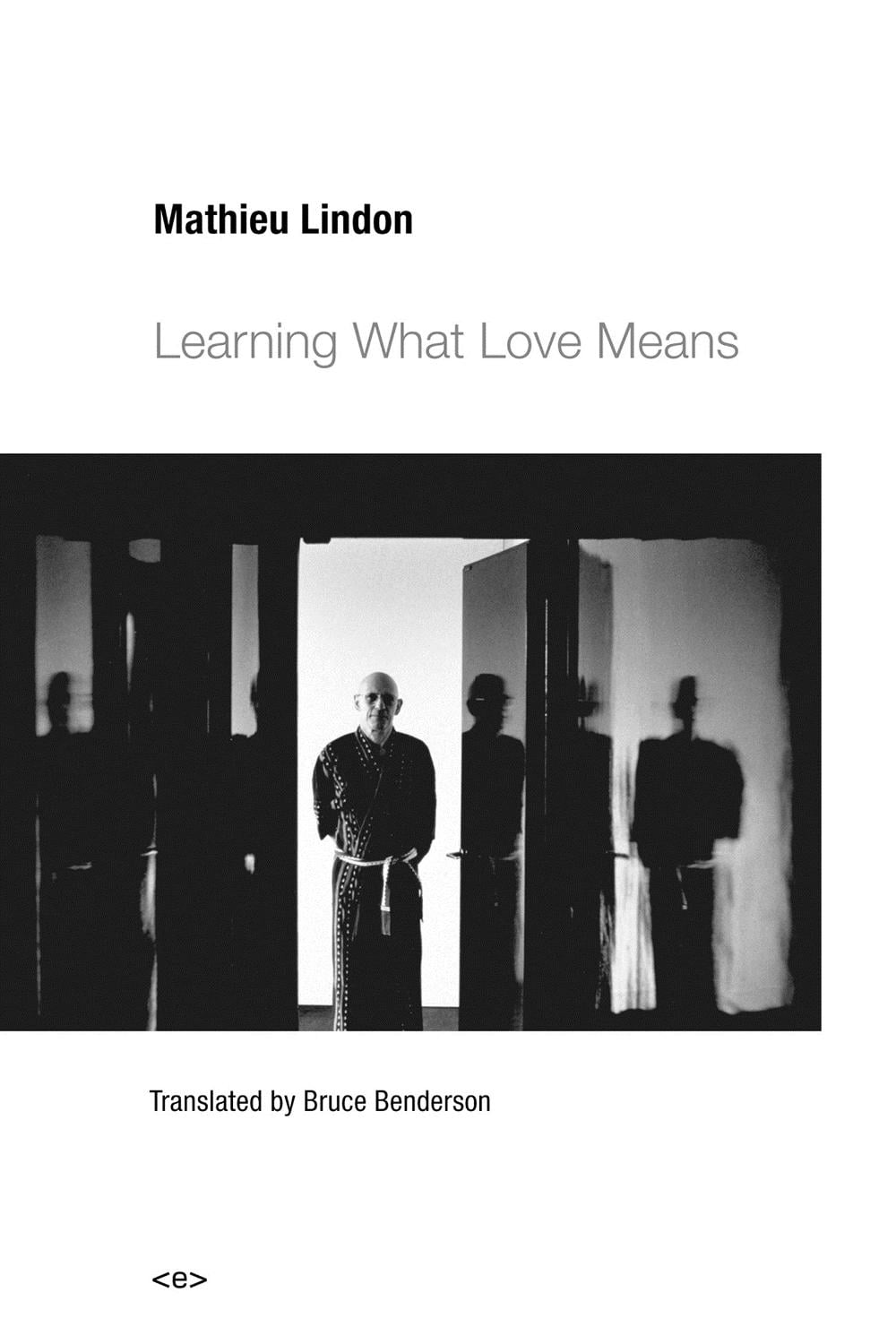 Learning What Love Means by Mathieu Lindon - ISBN: 9781584351863