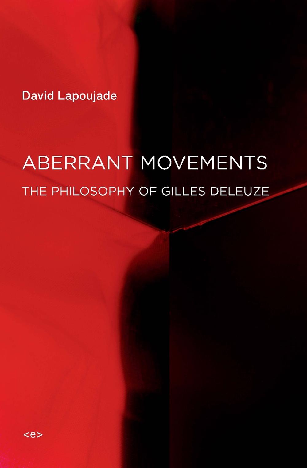 Aberrant Movements by David Lapoujade - ISBN: 9781584351955