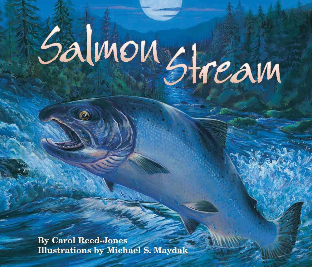 Salmon Stream by Carol Reed-Jones - ISBN: 9781584690139