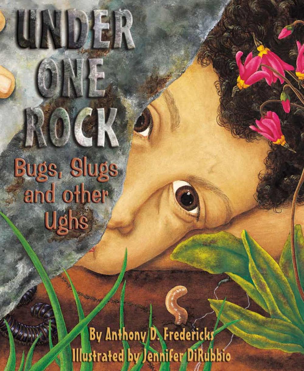 Under One Rock by Anthony D. Fredericks - ISBN: 9781584690276