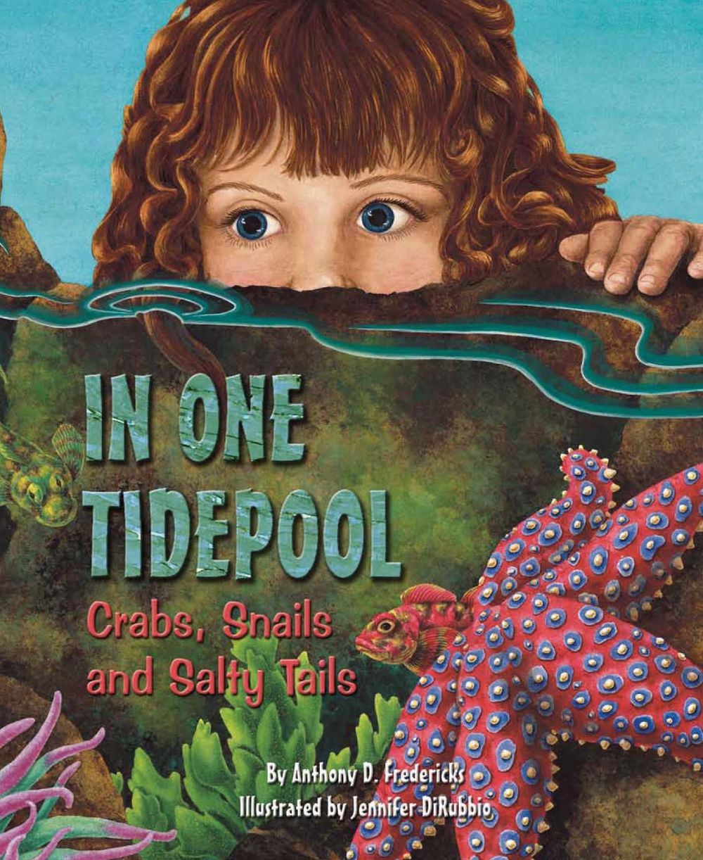 In One Tidepool by Anthony D. Fredericks - ISBN: 9781584690382