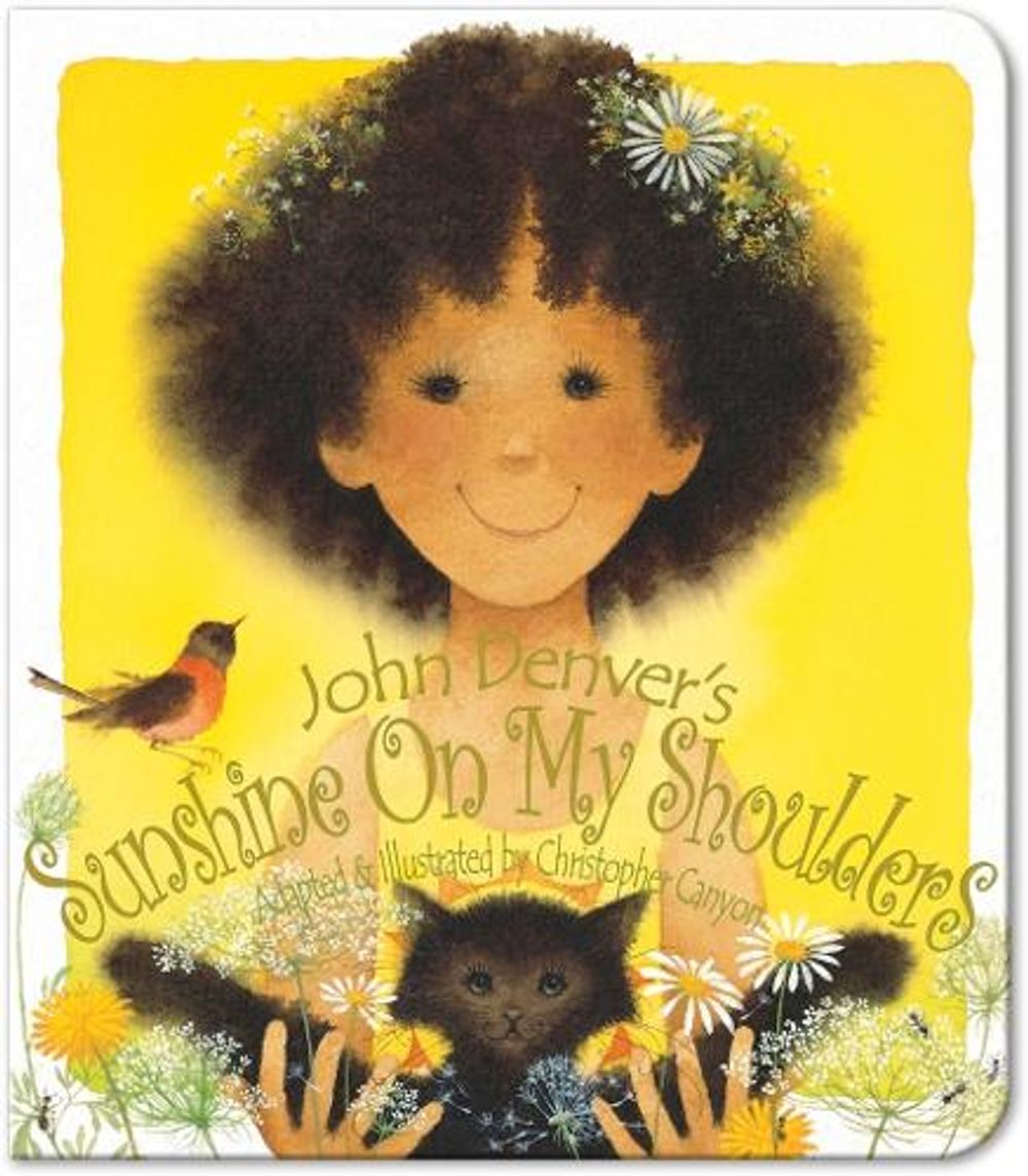 Sunshine On My Shoulders by Christopher Canyon - ISBN: 9781584690504