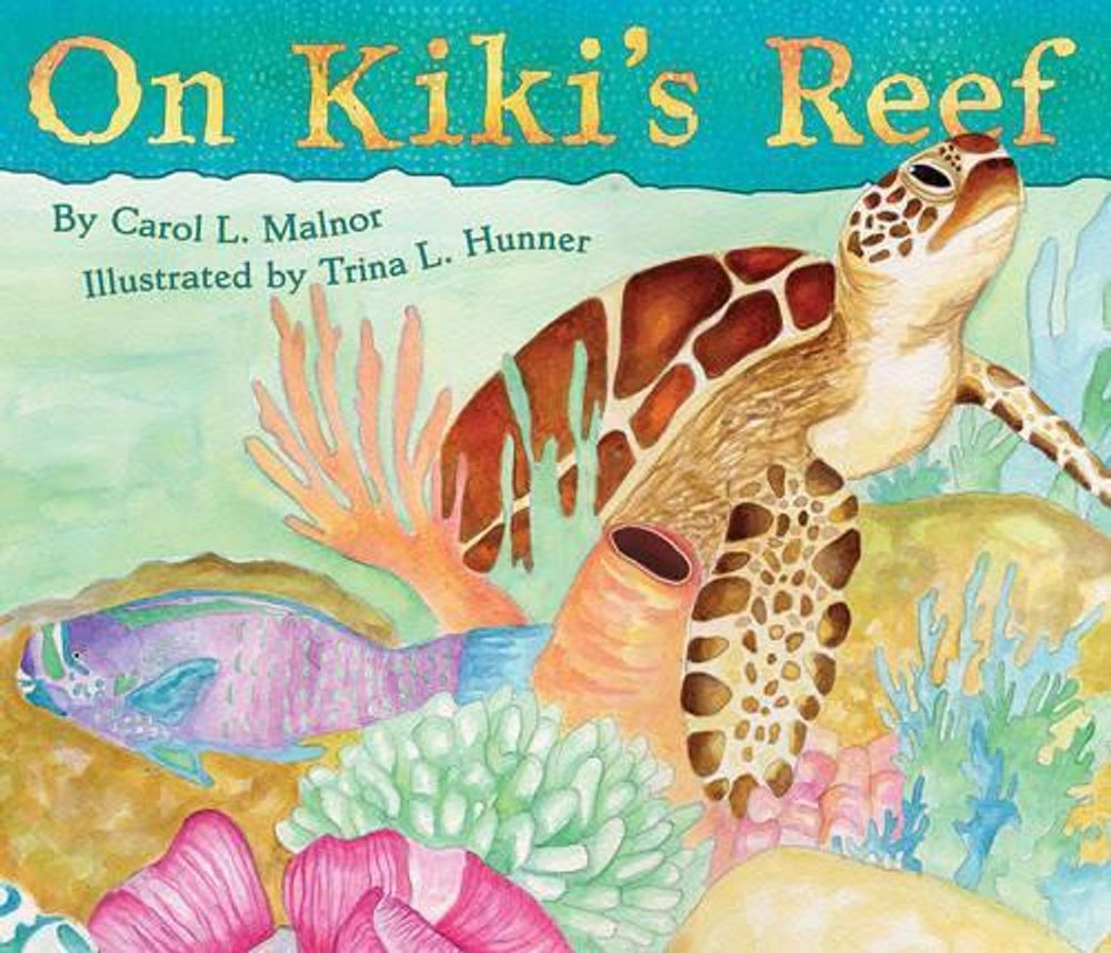On Kiki's Reef by Carol L. Malnor - ISBN: 9781584694762
