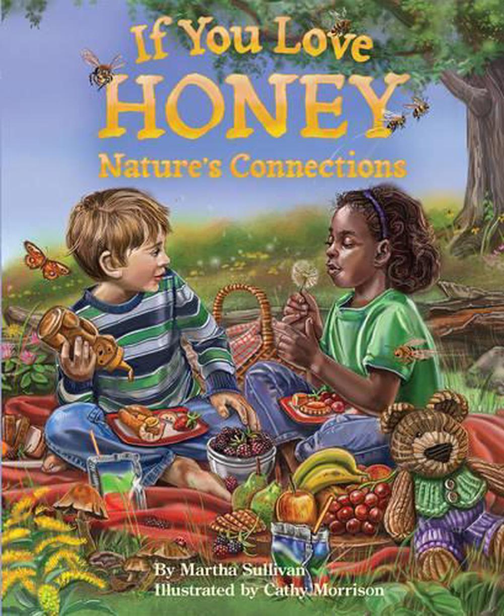 If You Love Honey by Martha Sullivan - ISBN: 9781584695332
