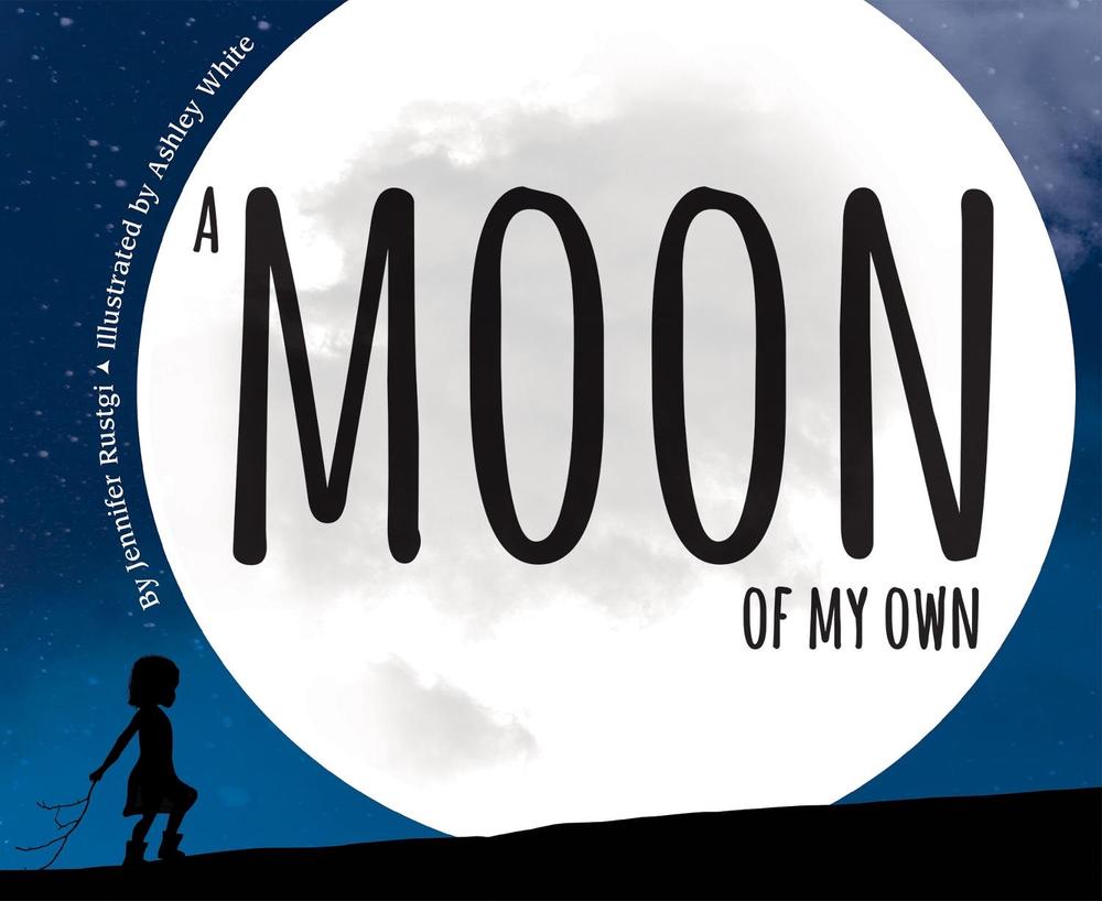 A Moon of My Own by Jennifer Rustgi - ISBN: 9781584695738
