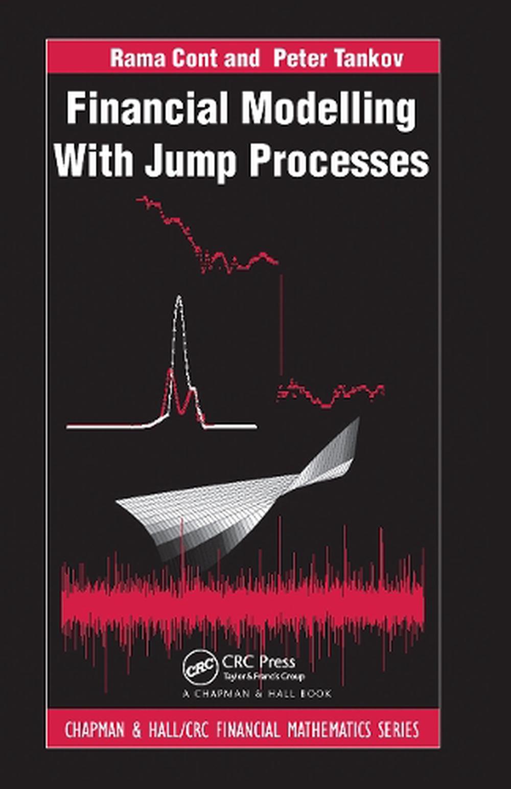 Financial Modelling with Jump Processes, 1st Edition, 9781584884132