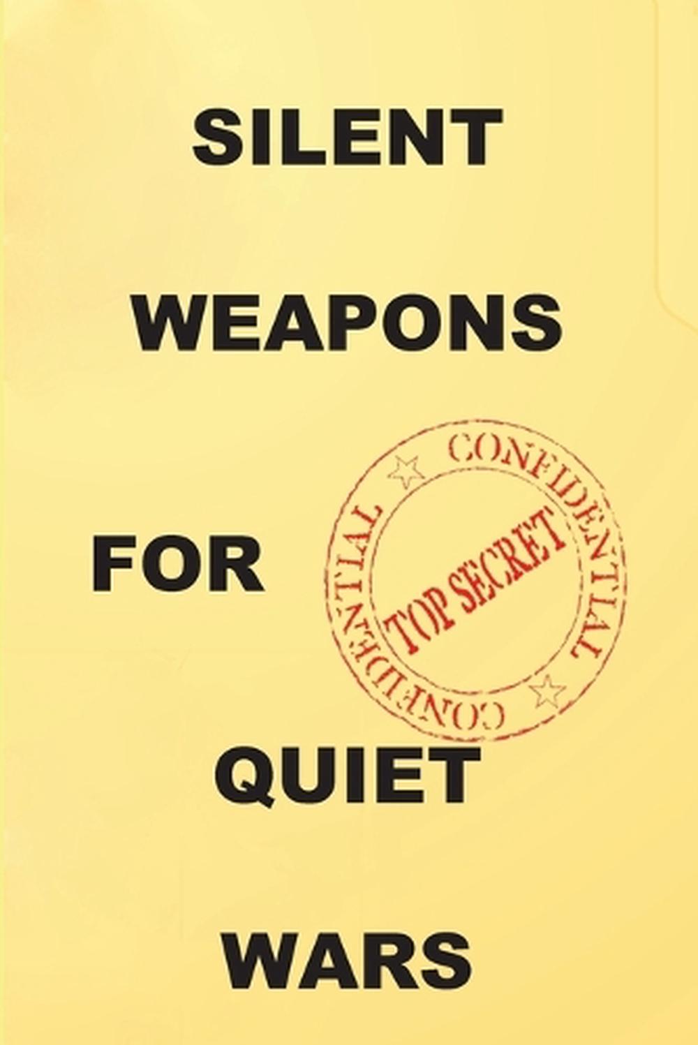 Silent Weapons for Quiet Wars, 9781585093809
