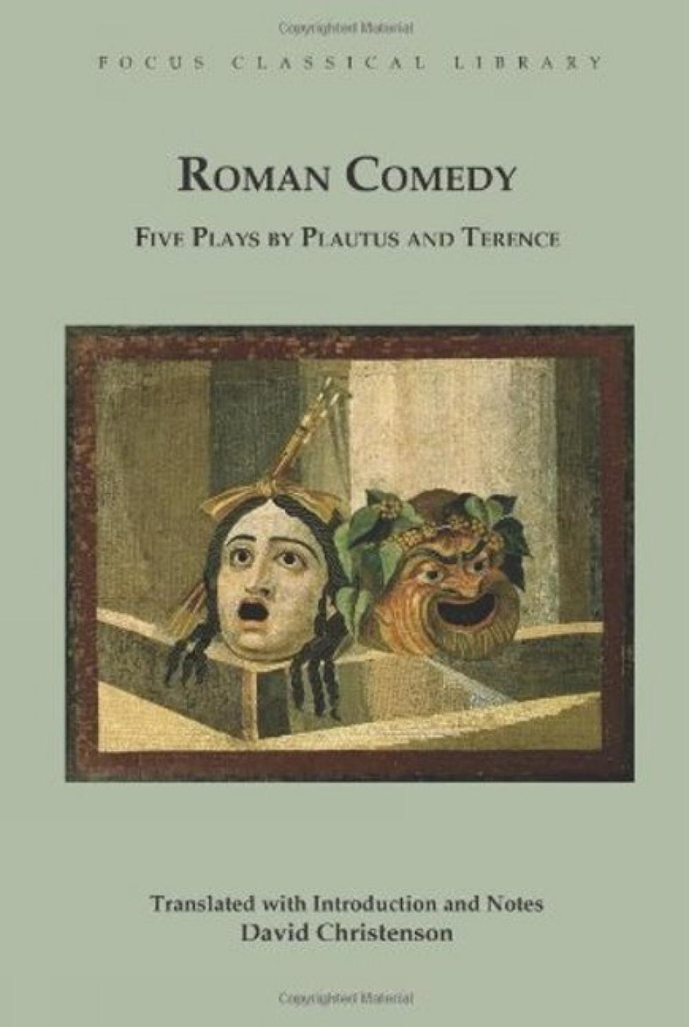 Roman Comedy: Five Plays by Plautus and Terence, 9781585103195