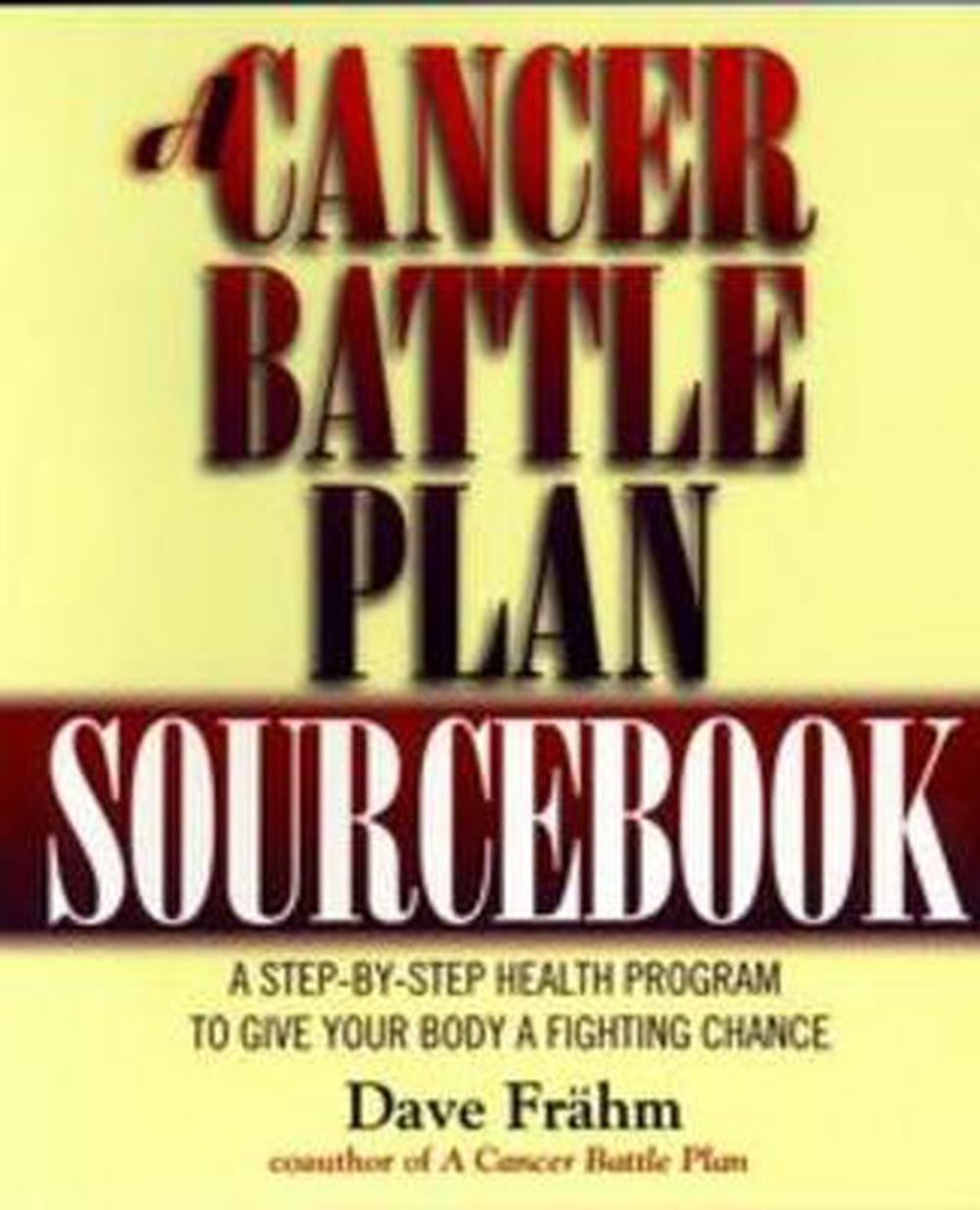 Cancer Battle Plan Sourcebook by David Frahm - ISBN: 9781585420025