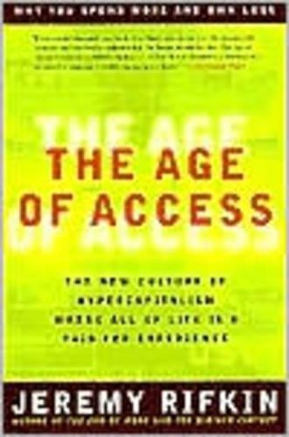 Age of Access by Jeremy Rifkin - ISBN: 9781585420827