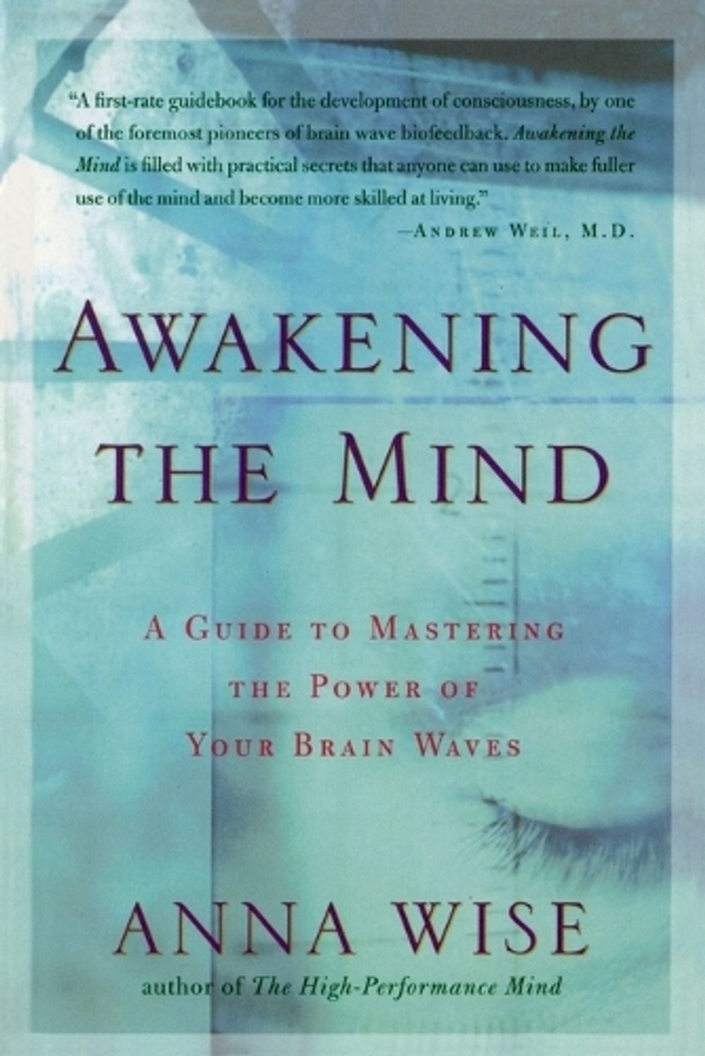 Awakening the Mind by Anna Wise - ISBN: 9781585421459
