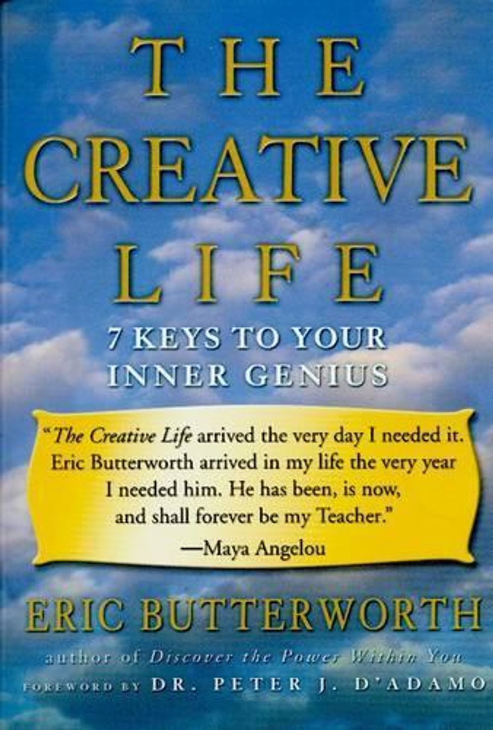 The Creative Life by Eric Butterworth - ISBN: 9781585422708