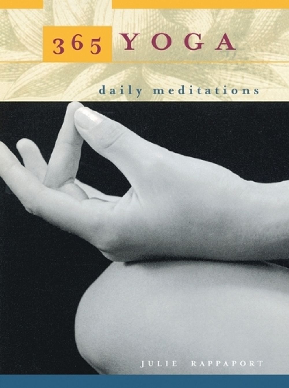 365 Yoga by Julie Rappaport - ISBN: 9781585423248