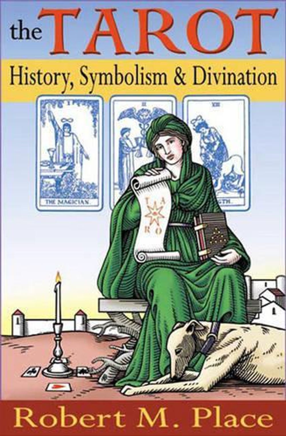 The Tarot by Robert Place - ISBN: 9781585423491