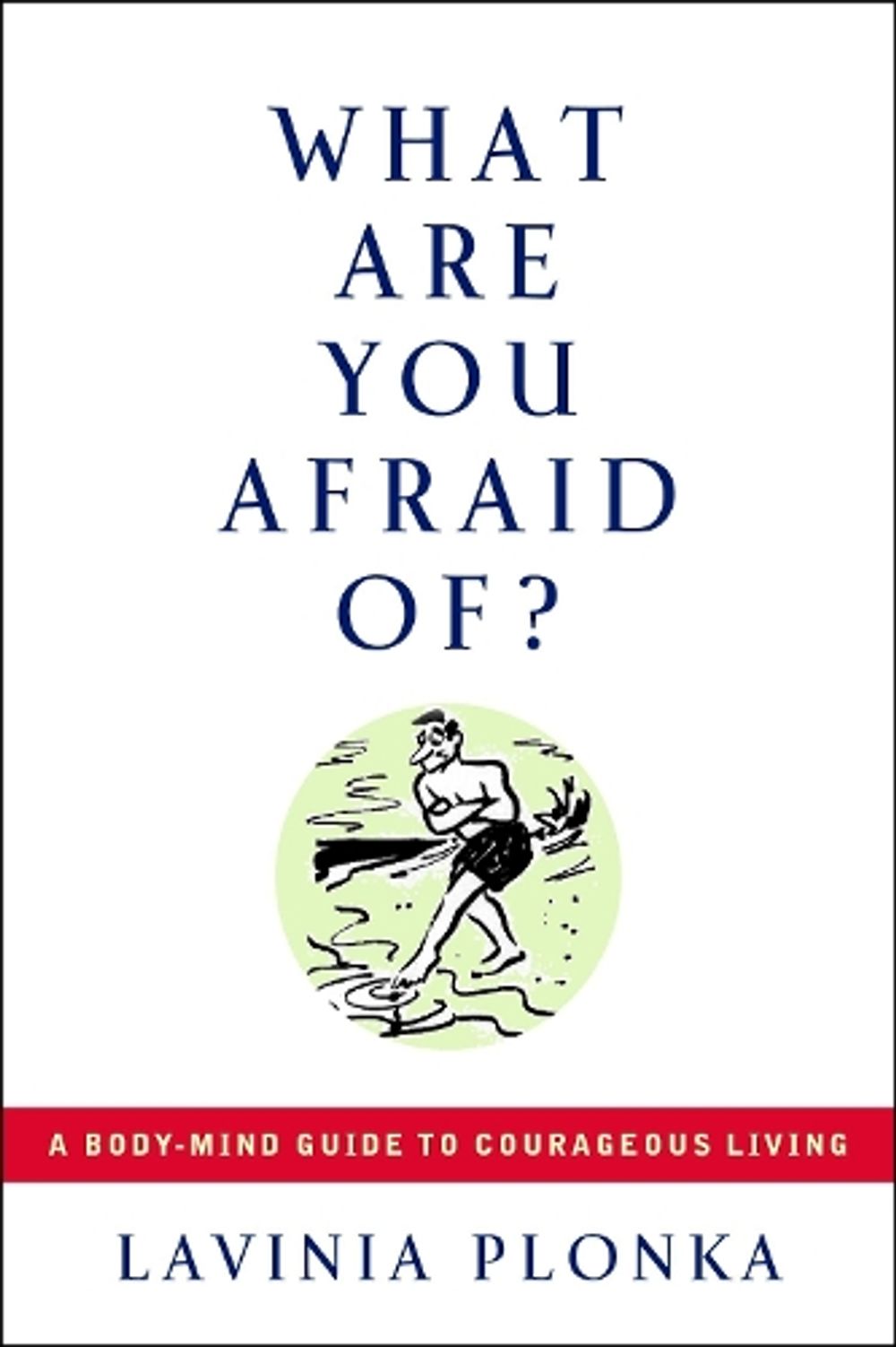What are You Afraid of by Lavinia Plonka - ISBN: 9781585423934