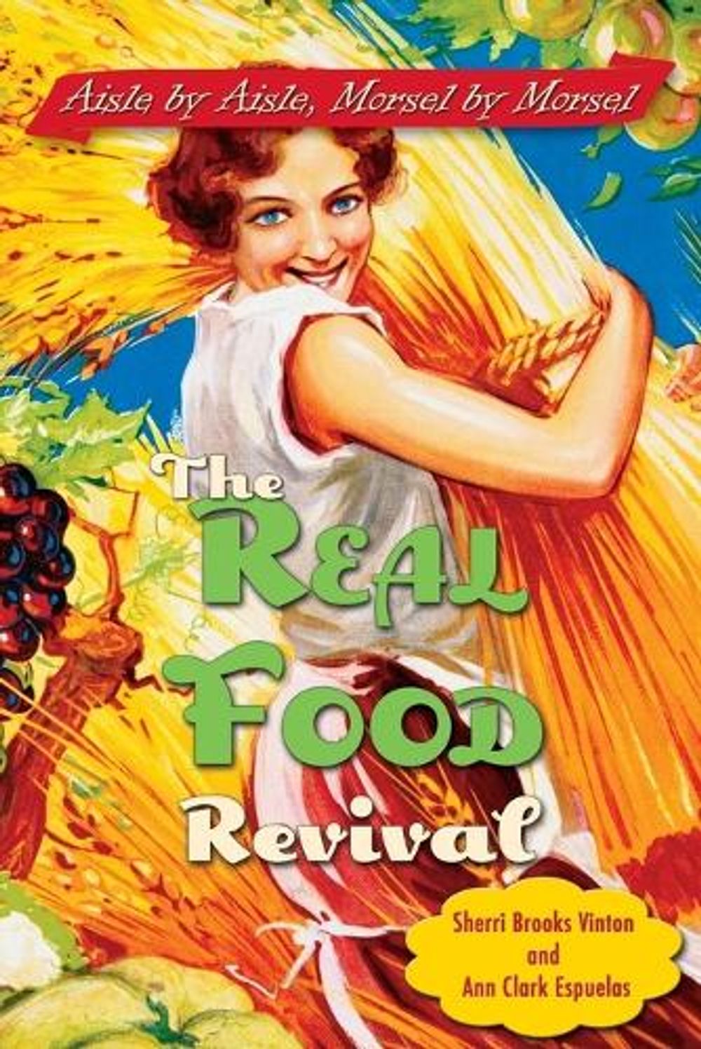The Real Food Revival by Sherri Brooks Vinton - ISBN: 9781585424214
