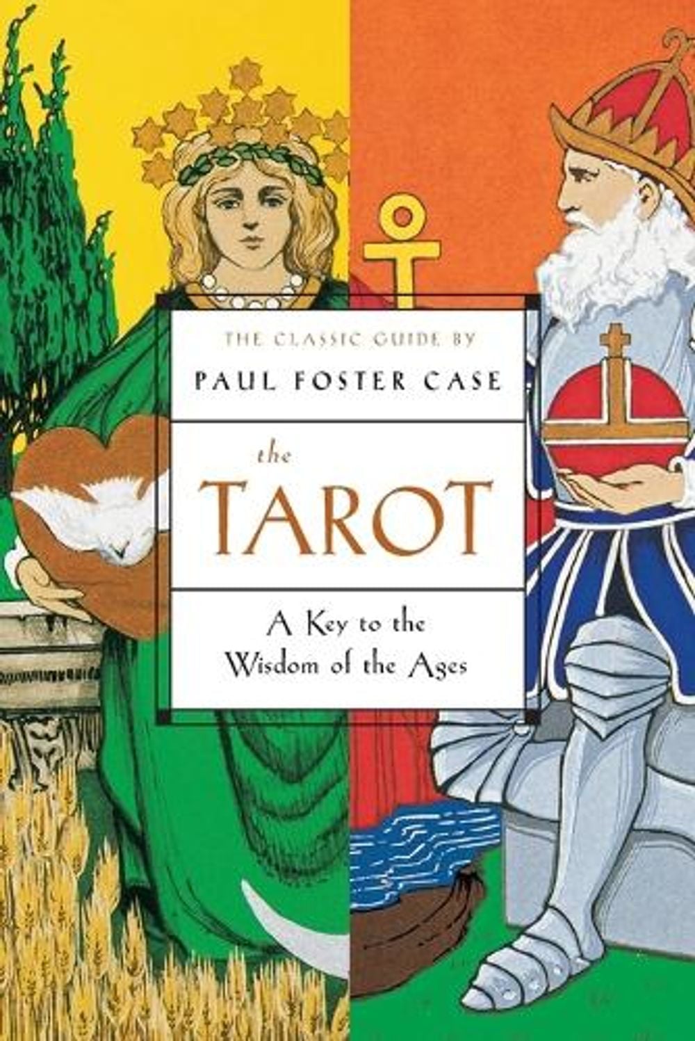 The Tarot by Paul Foster Case - ISBN: 9781585424917