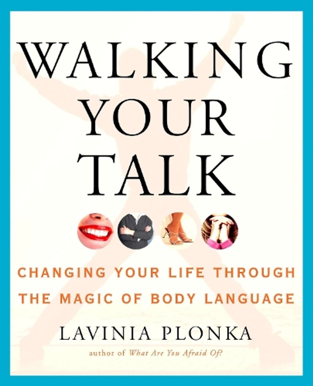 Walking Your Talk by Lavinia Plonka - ISBN: 9781585425426