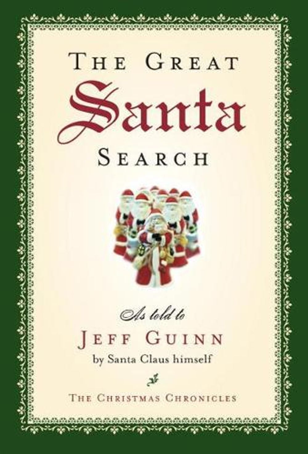 The Great Santa Search by Jeff Guinn - ISBN: 9781585425990