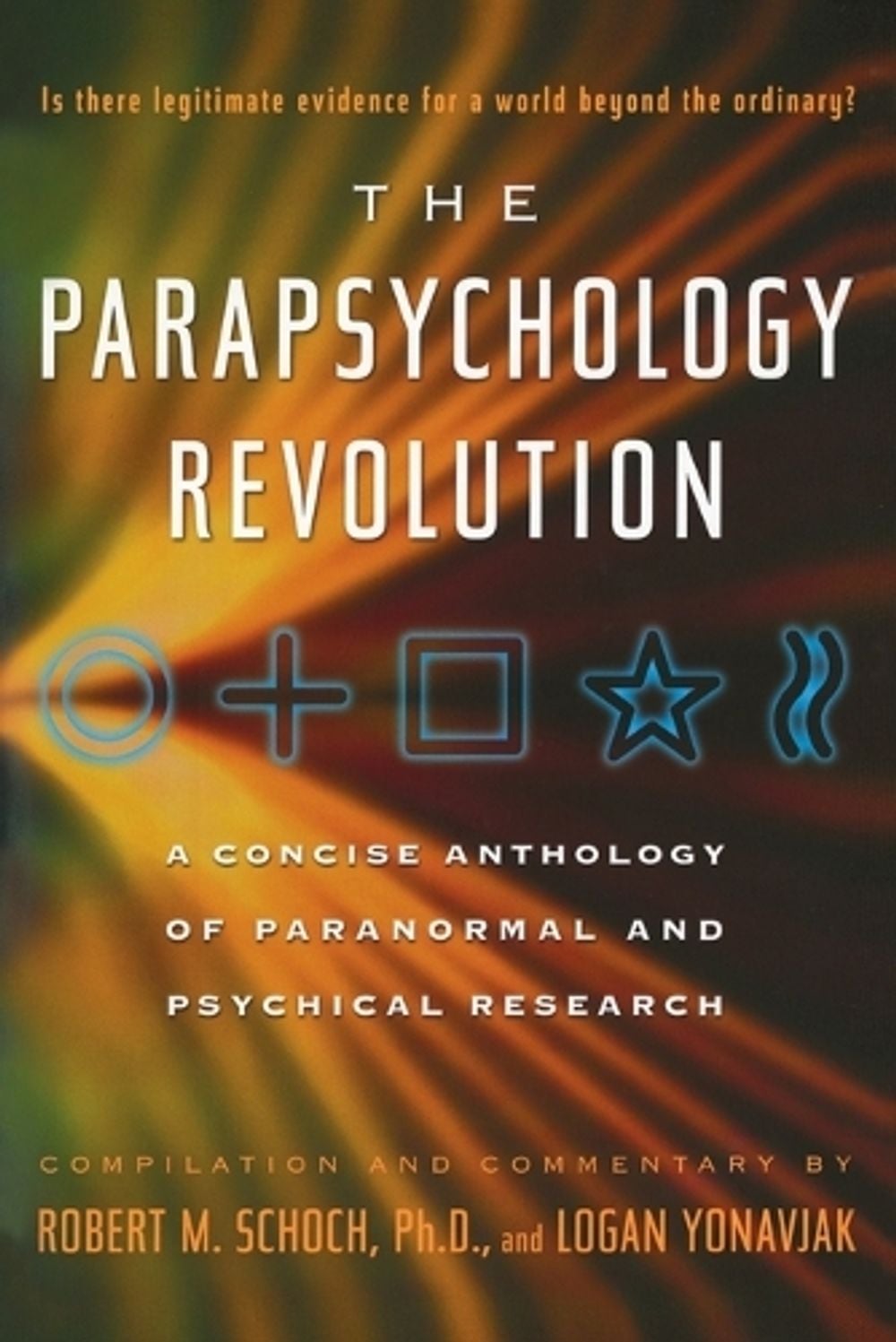 The Parapsychology Revolution by Logan Yonavjak - ISBN: 9781585426164