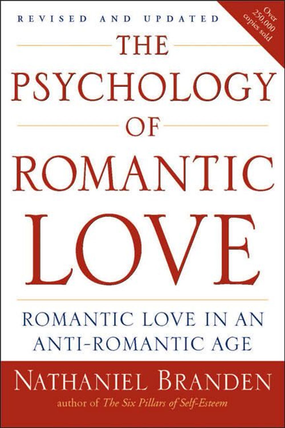 Psychology of Romantic Love by Nathaniel Branden - ISBN: 9781585426256