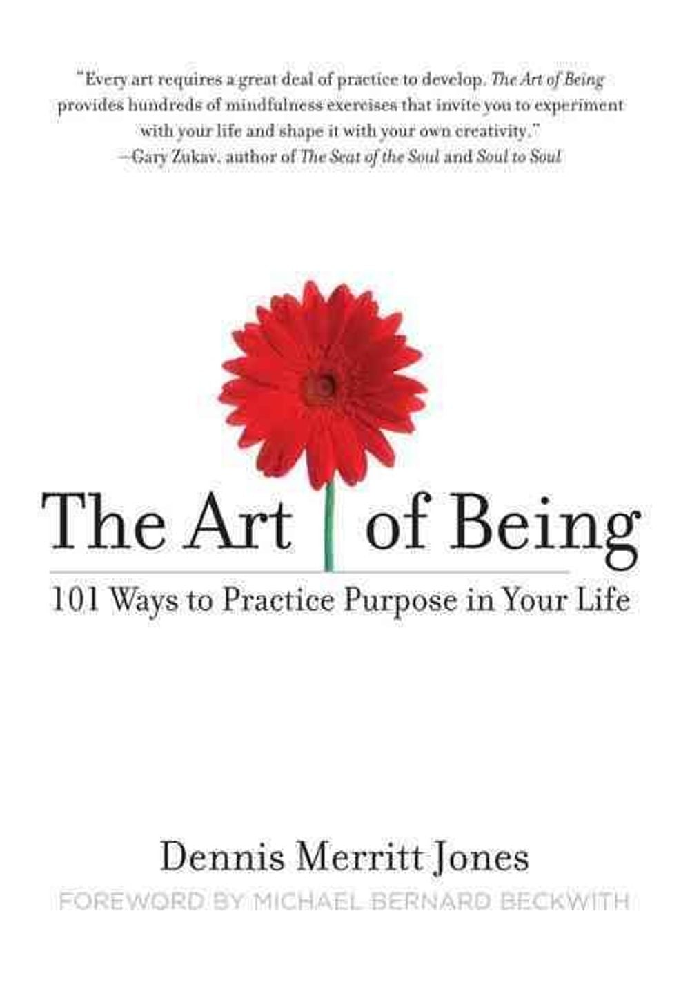 The Art of Being by Dennis Merritt Jones - ISBN: 9781585427062