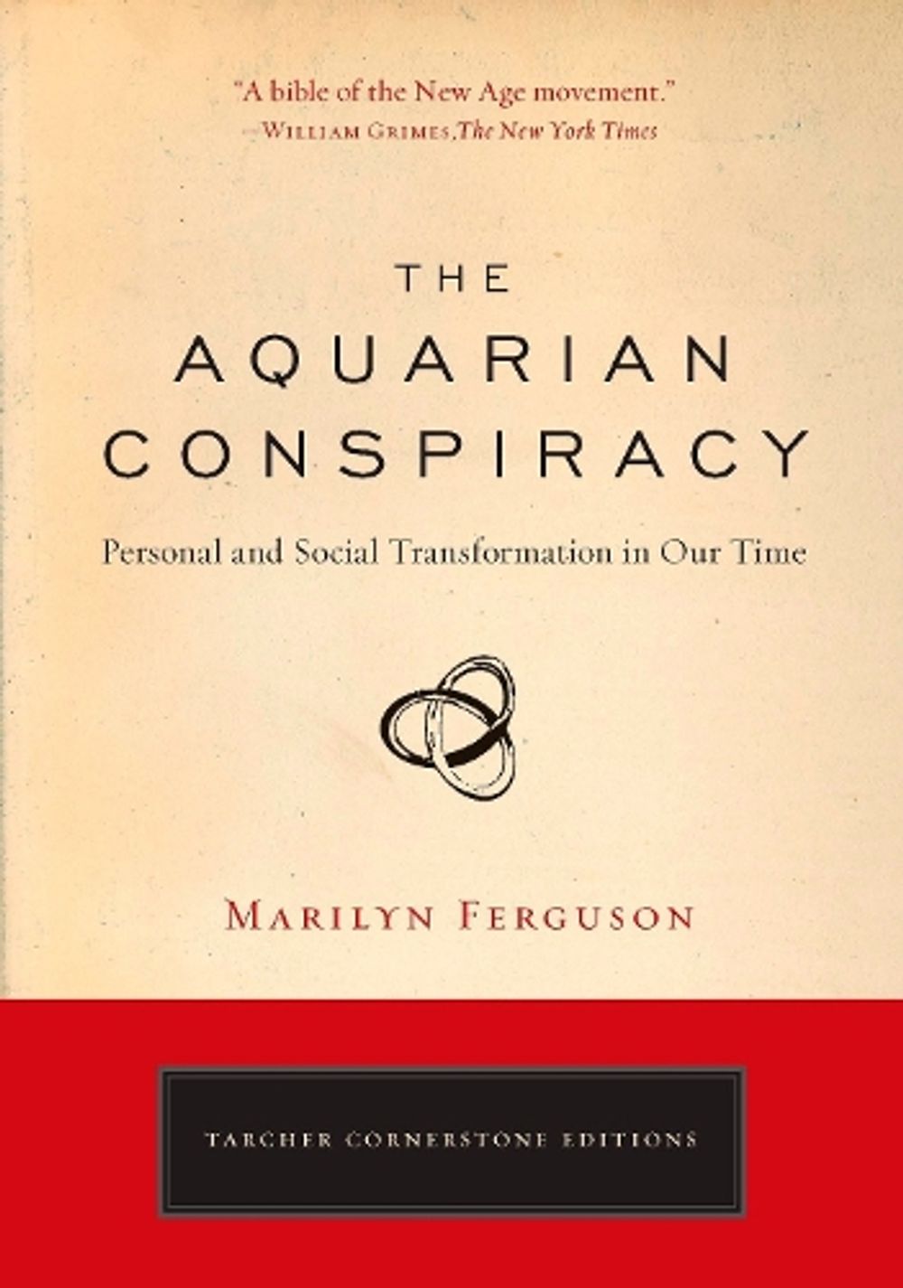 Aquarian Conspiracy by Marilyn Ferguson - ISBN: 9781585427420